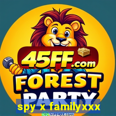 spy x familyxxx